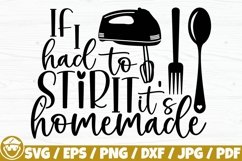 If I Had To Stir It It&#039;s Homemade Product Image 1