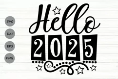 Hello 2025 Svg, New Years Svg, New Years Eve Svg, 2025 Svg. Product Image 1