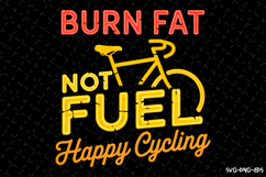 Burn Fat Not Fuel SVG | Rider Svg | SVG Cut Files Product Image 1