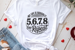 My Life Is Basically 5 6 7 8 svg cut file | Dance Quote svg Product Image 4