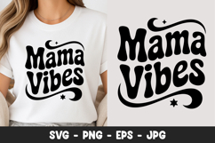 Mama Vibes Cute Typography Design SVG PNG Product Image 1