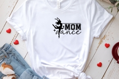 Dance Mom svg cut file, Dance Team Mom Shirt, Dancer Signs Product Image 5