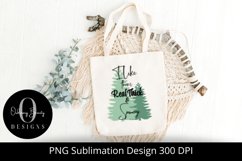 I like them real thick and sprucey sublimation file|PNG Product Image 9