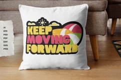 Keep Moving Forward - SVG - Sublimation Product Image 11
