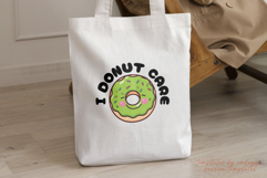 I Donut Care PNG | Funny Donut Sublimation Design | Sassy Product Image 4