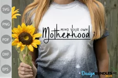 Mind Your Own Motherhood / mother's day Quotes SVG Design Product Image 1