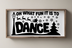 Oh What Fun It Is To Dance svg cut file | Christmas Dance Qu Product Image 5