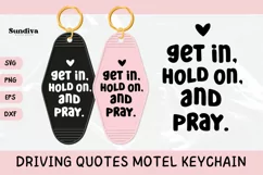 Funny Driving Motel Keychain SVG | Get In Hold On And Pray Product Image 1