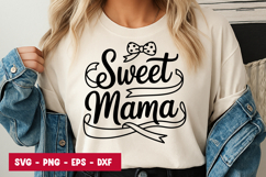 Sweet Mama Typography SVG PNG Product Image 1