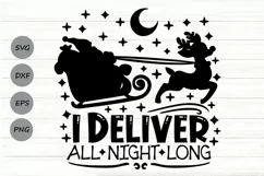 I Deliver All Night Long Svg, Funny Christmas Santa Svg. Product Image 1