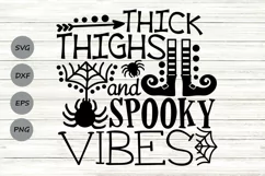 Thick Thighs And Spooky Vibes Svg, Halloween Svg, Witch Svg. Product Image 1