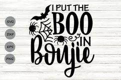 I Put The Boo In Boujie Svg, Halloween Svg, Fall Svg. Product Image 1
