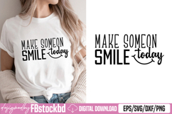 Make Someone Smile Today SVG Product Image 1