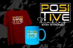 Positive Thinking Stay Strong
