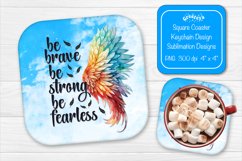Square coaster Sublimation coaster quotes Be brave Be strong Product Image 1