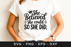 She Believed She Could So She Did Quote SVG PNG Product Image 1