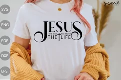 Jesus The Way The Truth The Life SVG/ Christian Quote SVG Product Image 1