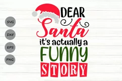 Dear Santa It's A Funny Story Svg, Funny Christmas Svg. Product Image 1