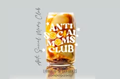 Anti Social Moms Club 16 Oz Libbey Can Glass Svg, Product Image 1