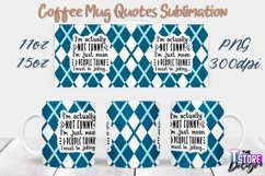 Coffee Mug Quotes Sublimation | 11oz 15oz Mug | PNG File v.1 Product Image 1