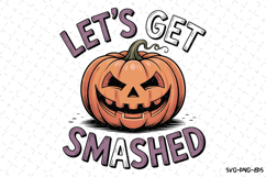 Let's Get Smashed Svg | Halloween Svg | Svg Cut Files Product Image 1