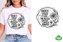 Holy Enough to Pray For You healed enough PNG, Christian PNG Product Image 1