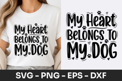 My Heart Belongs To My Dog Typography SVG PNG Product Image 1
