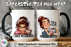 Funny Tea Lover Mug Wrap, Sarcastic Mug Design, Grumpy Face Product Image 1