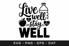 Live Well Stay Well Wellness SVG PNG Product Image 1