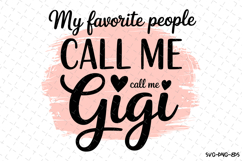 My favorite people call me Gigi Svg Design | Svg Files Product Image 1