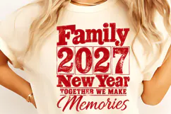Family 2027 new Year Together We Make Memories PNG, new Year Product Image 3