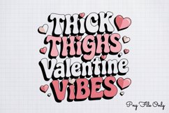Thick thighs valentine vibes PNG, Retro Valentine Sublimatio Product Image 1