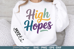 high hopes Sleeve SVG Designs,Positive quotes Sleeve SVG Product Image 1