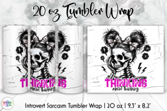 Sarcastic Skeleton Tumbler PNG, Thinking About Thinking PNG Product Image 1