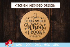 I only smoke when i cook SVG Product Image 1