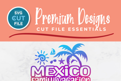 2026 Mexico svg - Mexico Family Vacation or Trip Product Image 2