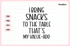 Funny Office Saying SVG | I Bring Snacks To The Table Product Image 3