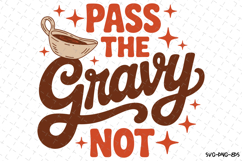 Pass the Gravy Not Svg | Halloween Svg | Svg Cut Files Product Image 1
