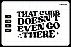 Funny Car Sticker Saying | Vehicle Decal - That Curb Product Image 3