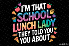 I&#039;m that School Lunch Lady Svg | Quotes Svg | Svg Cut Files Product Image 1