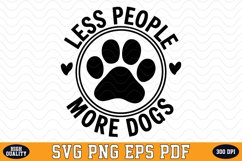 Less People More Dogs SVG | Quotes | SVG Cut files Product Image 1