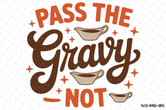 Pass the Gravy Not Svg | Halloween Svg | Svg Cut Files Product Image 1