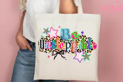 Be Unstoppable Believe in Yourself svg png sleeve design Product Image 1