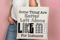 Better Left Alone Png, Funny Rude Sarcastic Women Shirt Png Product Image 1
