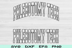 Phlebotomy Tech Svg Dxf Cut Files, Phlebotomy Tech Png Files Product Image 1
