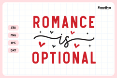 Anti Valentine's Day Quote SVG | Romance Is Optional Product Image 3