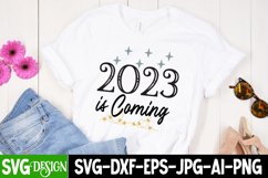 2023 is COming SVG Cut File , 2023 is COming SVG Quotes Product Image 1