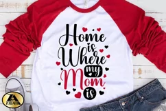 Mom SVG Mothers Day SVG Mom Life SVG Home Is Where Mom Is Product Image 5