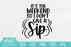 Funny Wine Saying SVG | Don't Give A Sip Wine Quote SVG Product Image 2