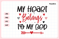 Anti Valentine's Day Quote SVG | My Heart Belongs to My Bed Product Image 3